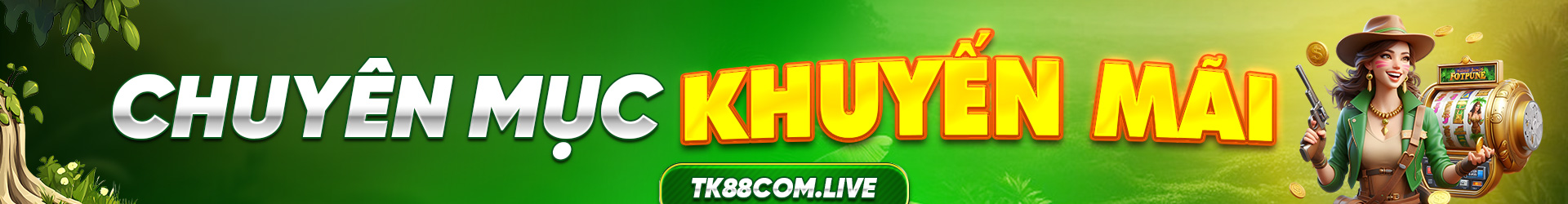 tk88-banner-khuyen mai