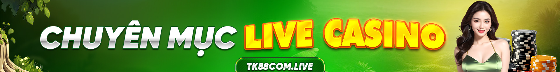 tk88-banner-live-casino