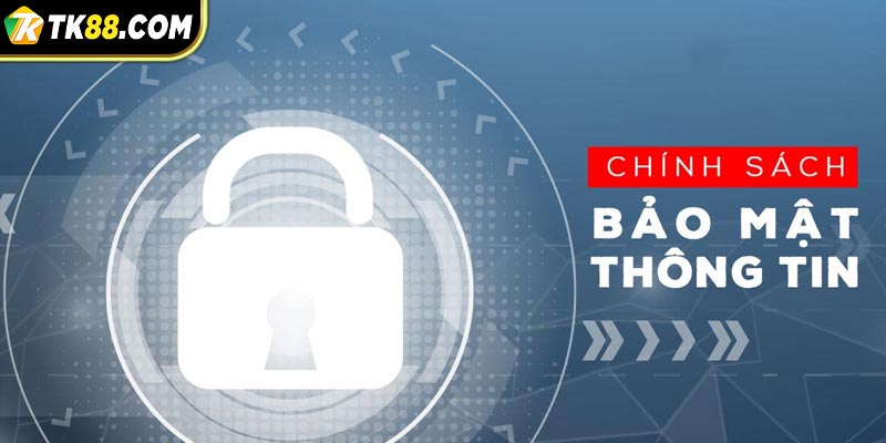 Chính sách bảo mật có vai trò quan trọng với nhà cái TK88 và người chơi 